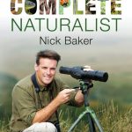 Book Review: The Complete Naturalist by Nick Baker